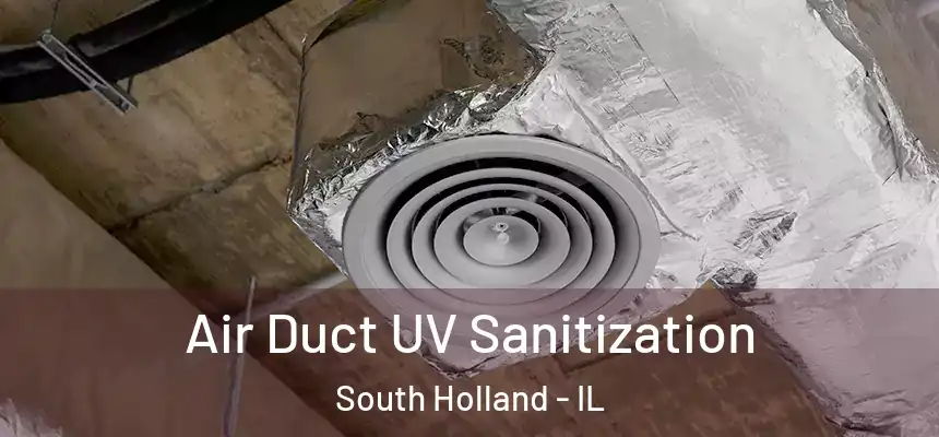  Air Duct UV Sanitization South Holland - IL
