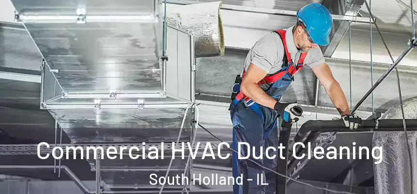  Commercial HVAC Duct Cleaning South Holland - IL