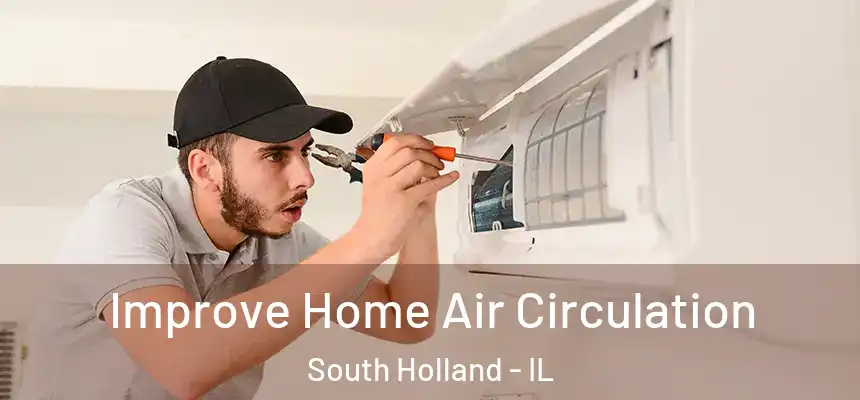  Improve Home Air Circulation South Holland - IL