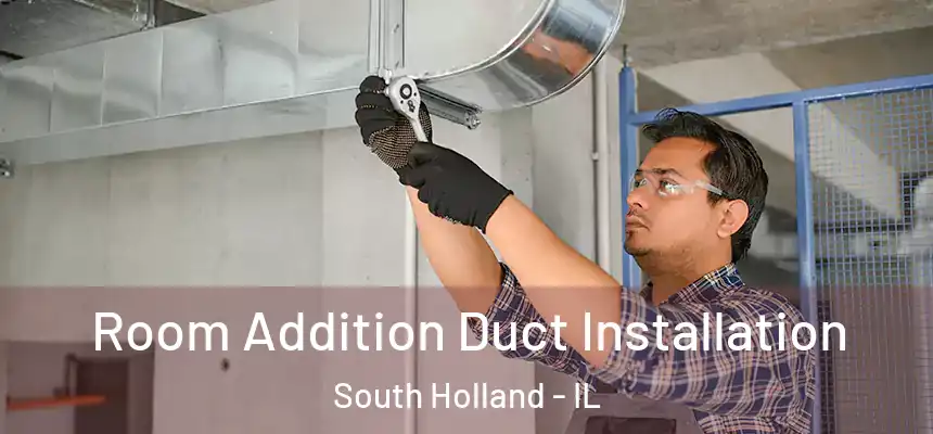  Room Addition Duct Installation South Holland - IL